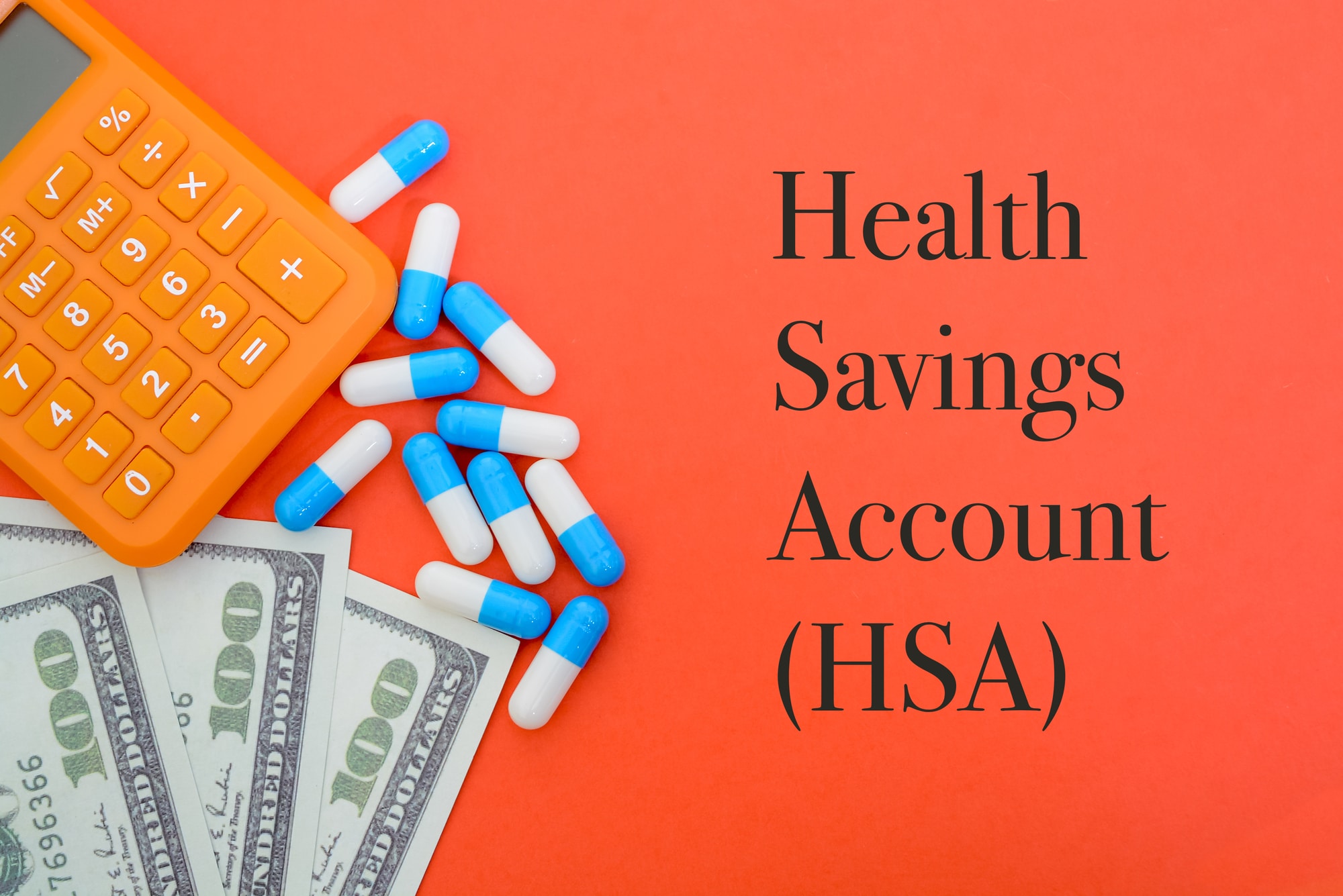 You Have a Health Savings Account (HSA)