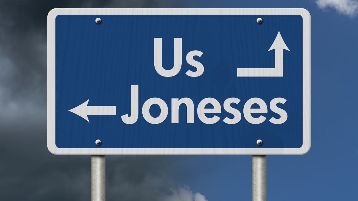 Keeping up with the Joneses 